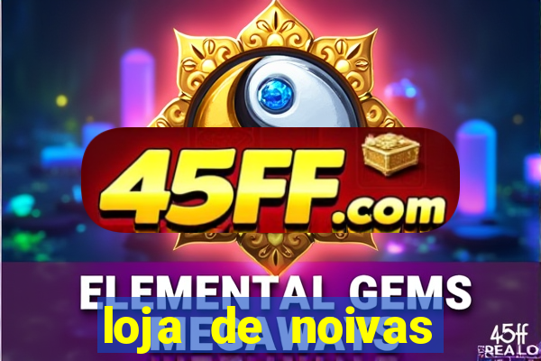 loja de noivas juiz de fora
